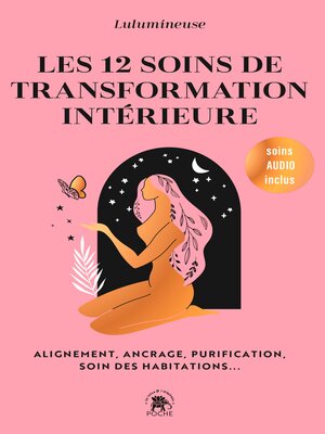 cover image of Les 12 soins de transformation intérieure